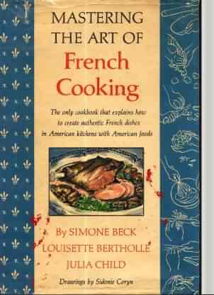 Mastering The Art of french cooking